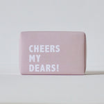 Cheers My Dears! - Soap Cake